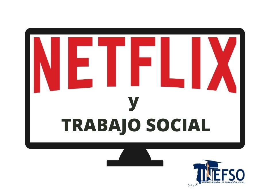 Mejores series en Netflix de Trabajo Social.